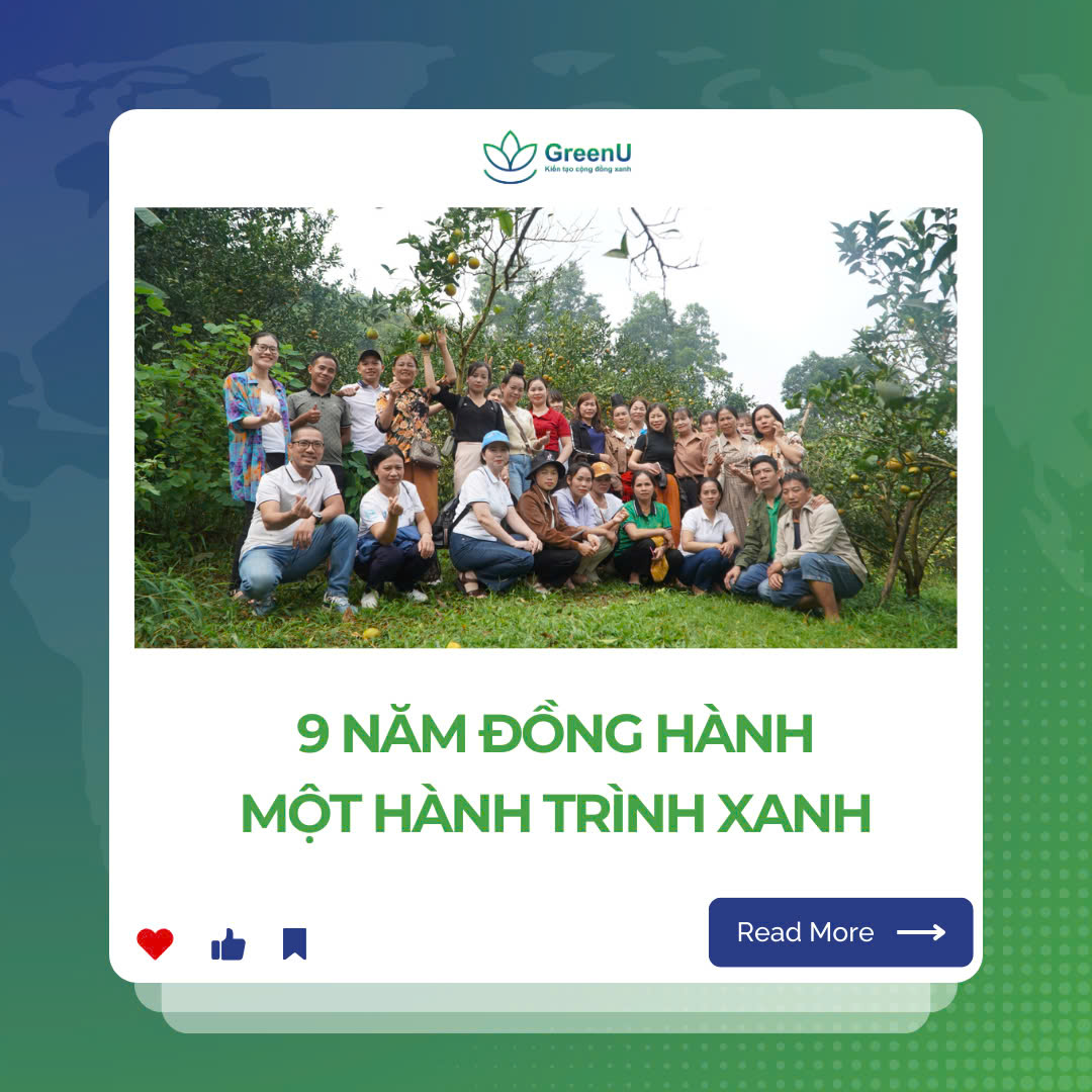 🌳 GreenU – 9 Năm Đồng Hành, Một Hành Trình Xanh 🌳
